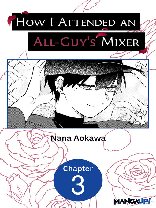 Title details for How I Attended an All-Guy's Mixer, Chapter 3 by Nana Aokawa - Available